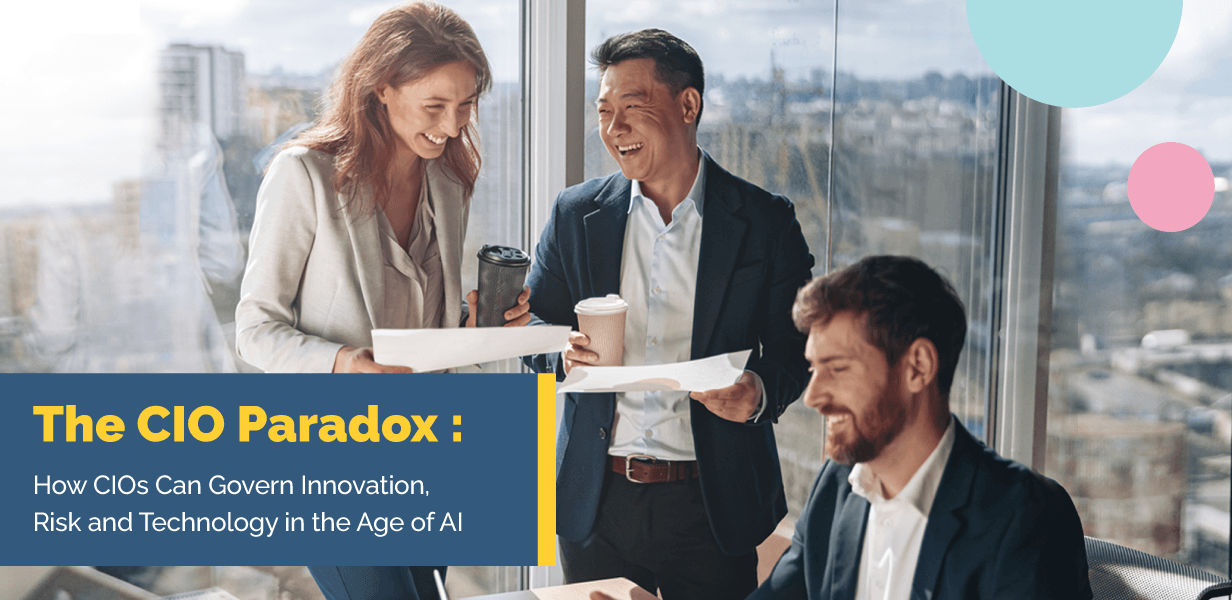 CIO Paradox Whitepaper: Balancing Innovation With Governance